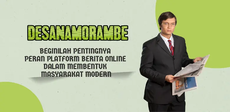 Beginilah Pentingnya Peran Platform Berita Online Dalam Membentuk Masyarakat Modern